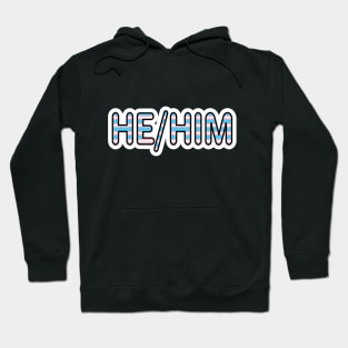 He/Him trans flag Hoodie